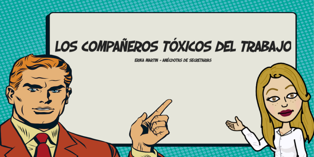compañeros toxicos trabajo | Anécdotas de Secretarias